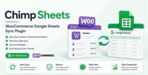 ChimpSheets – WooCommerce Google Sheets Two-Way Sync Plugin