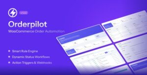 OrderPilot – WooCommerce Order Automation