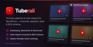 Tuberail – YouTube Gallery, Channel Feed & Auto-Import for WordPress